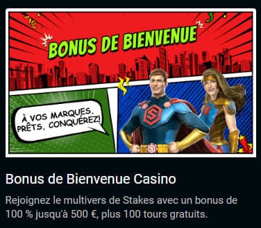 Bonus de bienvenue Stakes casino