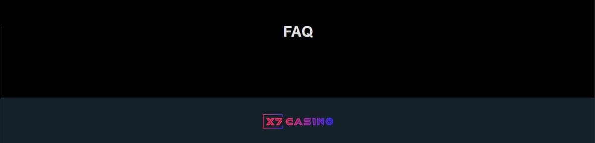 FAQ vide X7 casino