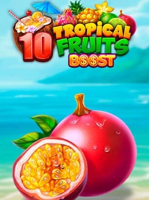 10 Tropical Fruits Boost