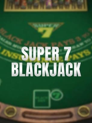 Super 7 blackjack