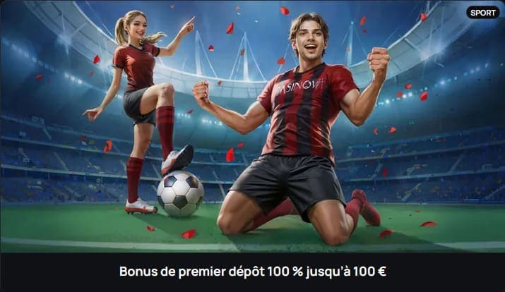 Bonus premier dépôt Casinova Casino