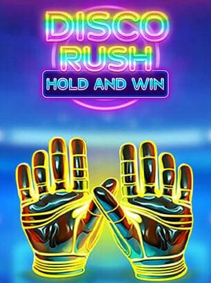 Disco Rush Hold And Win