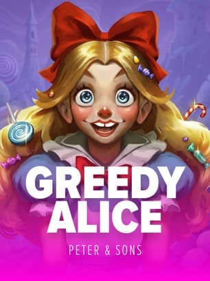Greedy Alice