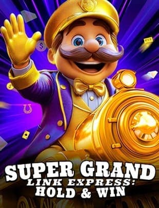 Super Grand Link Express: Hold & Win