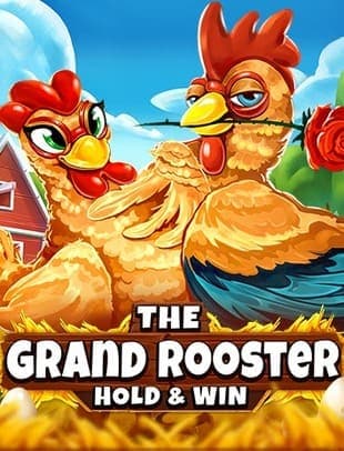 The Grand Rooster: Hold & Win