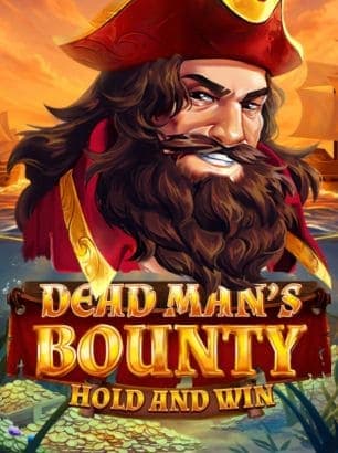 Dead Mans Bounty: Hold & Win