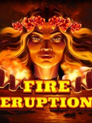 Fire Eruption Fire Eruption