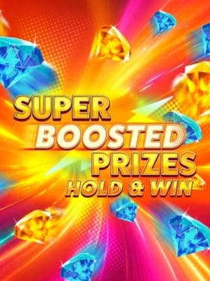 Super Boosted Prizes: Hold & Win
